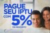 Prazo para pagamento de IPTU com 5 % de desconto até o dia 29 de maio