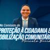 Marcelo Barrozo é nomeado presidente da Comissão de Proteção à Cidadania e Mobilização Comunitária
