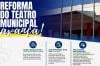 Reforma do Teatro Municipal avança com projeto em análise pela Caixa Econômica Federal