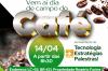 Prefeitura realiza Dia de Campo do Café no próximo dia 14 de abril