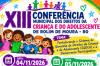 Inscreva-se aqui para a 13ª Conferência Municipal dos Direitos da Criança e do Adolescente