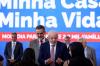 Governo federal entrega 2,2 mil moradias do Minha Casa, Minha Vida