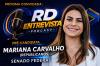 Mariana Carvalho fala sobre derrotas eleitorais, Bolsonaro, pedágio na BR-364 e disputa pelo Senado Federal