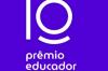 Últimos dias para inscrição no Prêmio Educador Nota 10