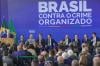 Saiba como vai funcionar programa federal contra o crime organizado