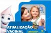 Prefeitura realiza tualização vacinal para crianças e adolescentes e liberação do Certificado Escolar