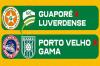 Gazin Porto Velho enfrenta o Gama, e Guaporé pega o Luverdense na 3ª fase da Série D