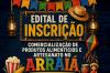 Estão abertas as inscrições para a comercialização de produtos alimentícios e artesanato durante o Arraiá Ariquemes