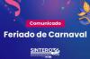 SINTERO Comunicado de feriado – Carnaval e Quarta-feira de Cinzas