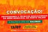 SINTERO, SINPROF e SINDEPROF convocam todos os professores e técnicos educacionais da Rede Municipal para grande mobilização 
