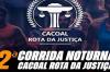 Lote extra de inscrições é aberto para a 2ª Corrida Noturna Cacoal Rota da Justiça
