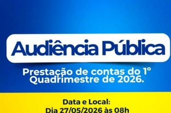 Prefeitura de Ariquemes convida população para participar da Prestação de Contas do 1º Quadrimestre de 2026