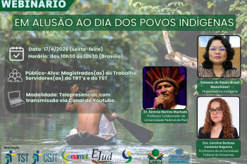 Ejud-14 promove webinário sobre povos indígenas com foco em direitos e cultura