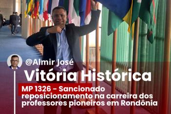 Vitória Histórica: Sancionado reposicionamento na carreira dos professores pioneiros em Rondônia