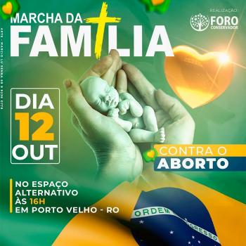 Movimentos preparam marcha da família contra o Aborto em Porto Velho