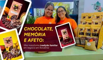 Chocolate, memória e afeto: filha transforma tradição familiar em negócio em Rondônia