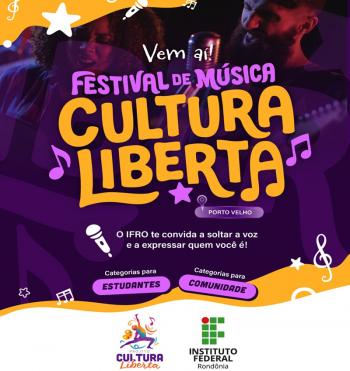 Festival de Música “Cultura Liberta” do IFRO recebe inscrições da comunidade interna e externa