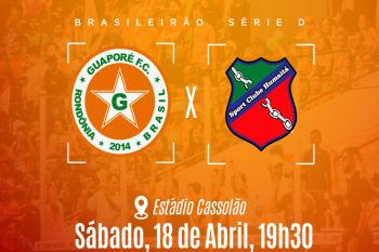 Guaporé recebe Humaitá no Cassolão pela Série D com ingressos a R$10 neste sábado