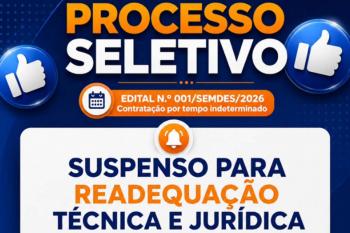 Prefeitura de Ariquemes informa que o cronograma do Processo Seletivo Simplificado está temporariamente suspenso