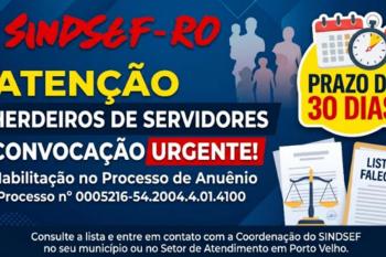 SINDSEF convoca herdeiros de servidores falecidos para habilitação em processo de anuênio; Confira a lista dos convocados