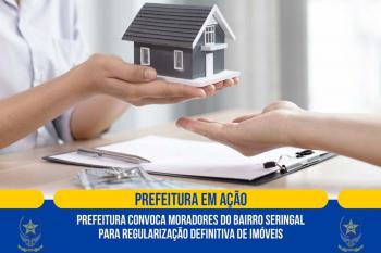 Prefeitura convoca moradores do bairro Seringal para regularização definitiva de imóveis