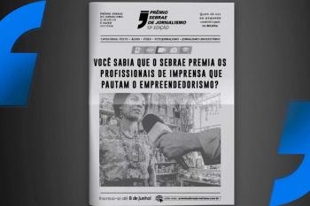 Sebrae abre inscrições para a 13ª edição do Prêmio Sebrae de Jornalismo