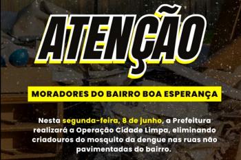 Operação Cidade Limpa será realizada no bairro Boa Esperança no próximo dia 8