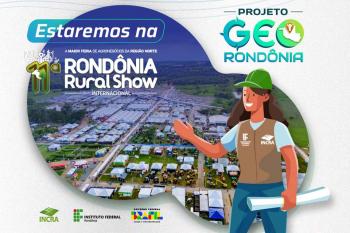 Produtores rurais de assentamentos terão assistência na 11ª Rondônia Rural Show