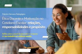 Semana Pedagógica aborda ética, motivação e autocuidado na educação