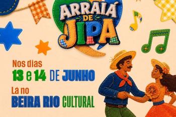 Prefeitura realiza Arraial de Jipa no Beira Rio Cultural nos dias 13 e 14 de junho
