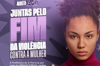 Prefeitura realiza uma ação de conscientização e enfrentamento à violência contra a mulher.