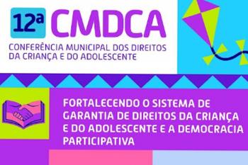 Prefeitura abre inscrições para 12ª Conferência Municipal dos Direitos da Criança e do Adolescente