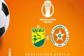 Galvez enfrenta Guaporé em Rio Branco pela Série D após eliminação na Copa Verde