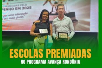 Duas escolas da rede municipal foram premiadas na cerimônia estadual do Programa Avança Rondônia (ProAR)