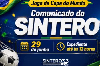 SINTERO e as regionais funcionarão até às 12h em razão do jogo da Seleção Brasileira na Copa do Mundo