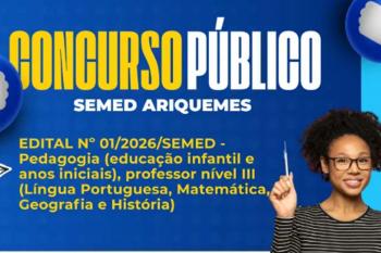 Prefeitura de Ariquemes abre Concurso Público para Professores da Rede Municipal