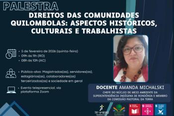 Ejud-14 promove palestra sobre Direitos das Comunidades Quilombolas