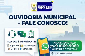 Ouvidoria Municipal: Ajude a Prefeitura a aprimorar os serviços prestados à população