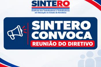 SINTERO convoca os membros do Sistema Diretivo para reunião na próxima terça-feira 13 de outubro