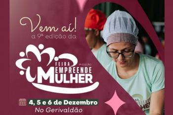 9ª edição da Feira Empreende Mulher acontece nos dias 4, 5 e 6 de dezembro
