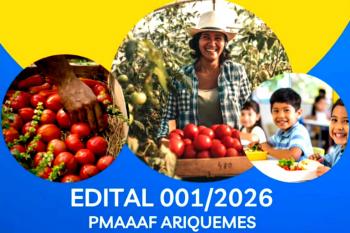 Prefeitura de Ariquemes abre inscrições para o programa de Aquisição de Alimentos da Agricultura Familiar