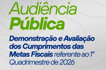 Prefeitura convida população para Audiência Pública referente ao 1º Quadrimestre
