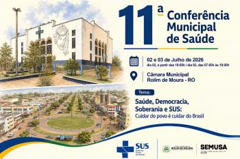 Rolim de Moura realiza 11ª Conferência Municipal de Saúde nos dias 2 e 3 de julho
