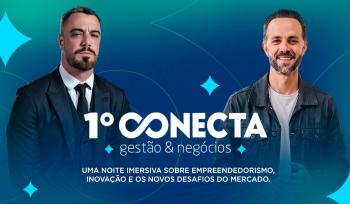 Conecta Gestão e Negócios reúne Felipe Titto e Thiago Godoy em Porto Velho