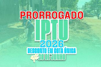 Prefeitura informa que o IPTU com desconto em Cota Única foi prorrogado até o dia 30 de junho