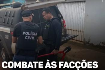 Polícia Civil realiza operação contra facção criminosa em Vista Alegre do Abunã