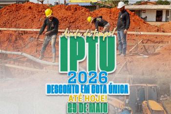 Último dia: 29 de maio é o prazo para garantir 20% de desconto no IPTU 2026