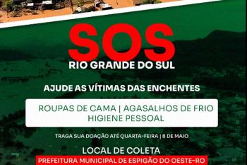 Prefeitura de Espigão do Oeste realiza campanha para ajudar população do Rio Grande do Sul afetada pelas enchentes