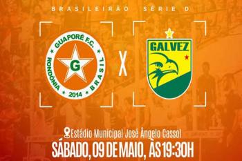 Guaporé recebe o Galvez pela 6ª rodada da Série D no Estádio Cassolão