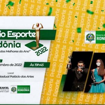Festa do Prêmio Esporte Rondônia 2022 acontece segunda-feira no Palácio das Artes